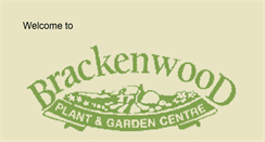 Desktop Screenshot of brackenwood-plantandgardencentre.com
